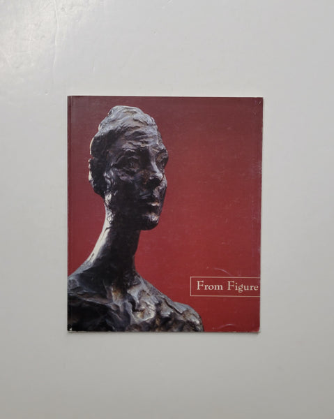 From Figure to Floor: Sculpture in the 20th Century from the collection of the Milwaukee Art Museum paperback book