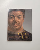 The Color of Life: Polychromy in Sculpture from Antiquity to the Present by Roberta Pazanelli, Eike Schmidt & Kenneth Lapatin hardcover book