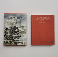 Steam Into Wilderness Ontario Northland Railway 1902-1962 by Albert Tucker SIGNED hardcover book with slipcase