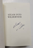 Steam Into Wilderness Ontario Northland Railway 1902-1962 by Albert Tucker SIGNED hardcover book with slipcase