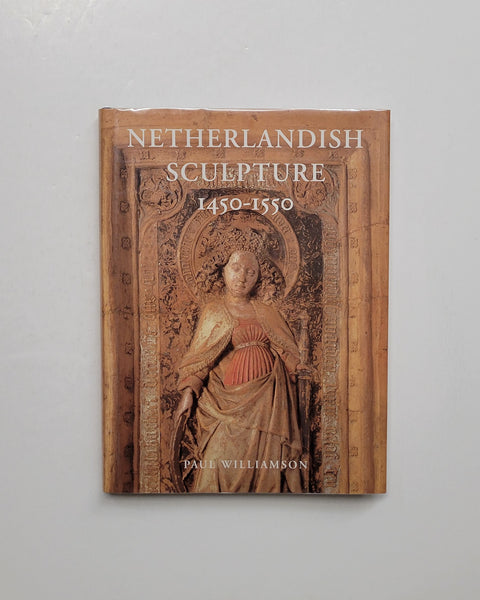 Netherlandish Sculpture 1450-1550 by Paul Williamson hardcover book