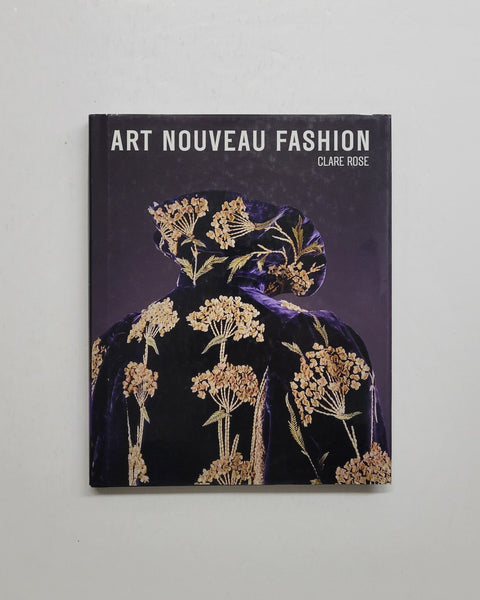 Art Nouveau Fashion by Clare Rose hardcover book
