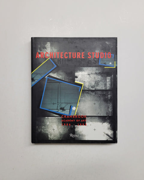 Architecture Studio: Cranbrook Academy of Art, 1986-1993 by Dan Hoffman hardcover book