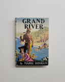 Grand River by Mabel Dunham hardcover book