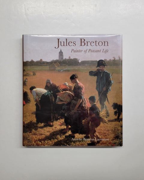 Jules Breton: Painter of Peasant Life by Annette Bourrut Lacouture hardcover book