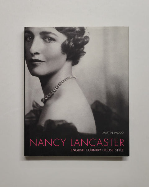 Nancy Lancaster by Martin Wood SIGNED hardcover book