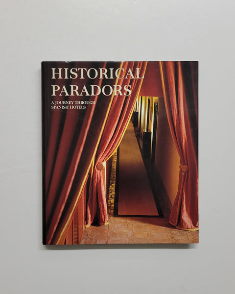 Historical Paradors: A Journey Through Spanish Hotels by Juan Eslara Galan & Francisco Ontanon hardcover book