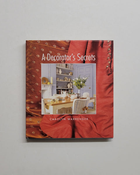 A Decorator's Secrets by Carolyn Warrender hardcover book
