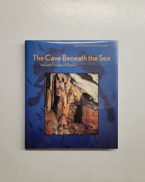 The Cave Beneath The Sea by Jean Clottes & Jean Courtin hardcover book