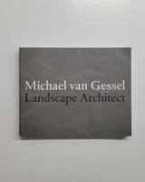 Michael Van Gessel Landscape Architect by Christian Bertram & Erik de Jong paperback book