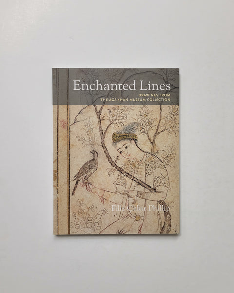 Enchanted Lines: Drawings From The Aga Khan Museum Collection by Filiz Cakir Phillip paperback book
