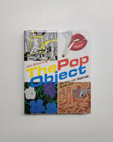 The Pop Object: The Still Life Tradition in Pop Art by John Wilmerding hardcover book