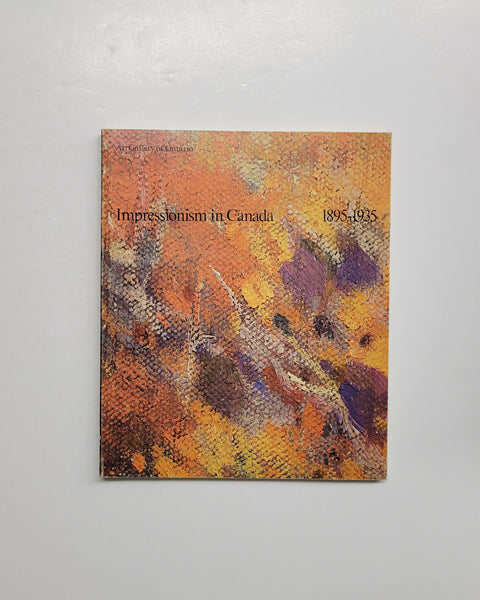 Impressionism in Canada: 1895-1935 by Joan Murray paperback book