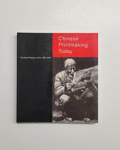 Chinese Printmaking Today: Woodblock Printing in China, 1980-2000 by Anne Farrer paperback book