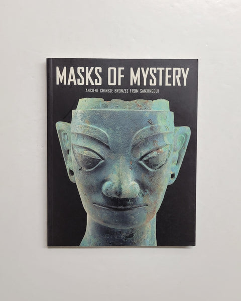 Masks of Mystery: Ancient Chinese Bonzes from Sanxingdui by Liu Yang and Edmund Capon paperback book