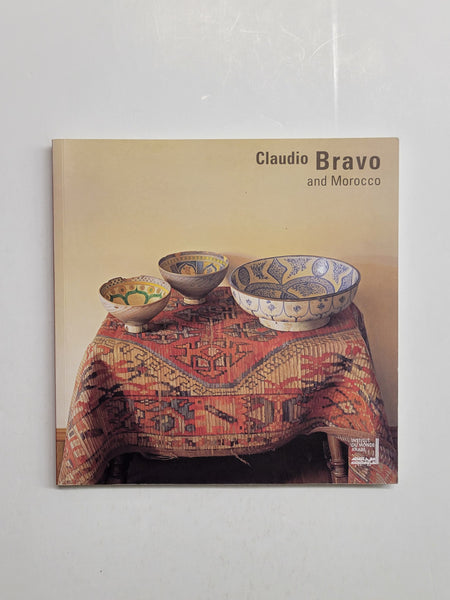 Claudio Bravo And Morocco by Tajar Ben Jelloun, Janis Gardner Cecil, Edward Sullivan and Brahim Alaoui paperback book