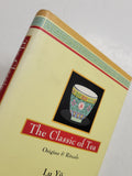 The Classic of Tea: Origins & Rituals by Lu Yu, Francis Ross Carpenter and Demi Hitz hardcover book