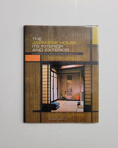 The Japanese House: Its Interior and Exterior by Kiyoko and Tatsuo Ishimoto hardcover book
