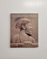Goa and the Great Mughal by Nuno Vassallo e Silva and Jorge Flores paperback book