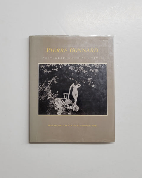 Pierre Bonnard: Photographs and Paintings By Francoise Heilbrun & Philippe Neagu hardcover book