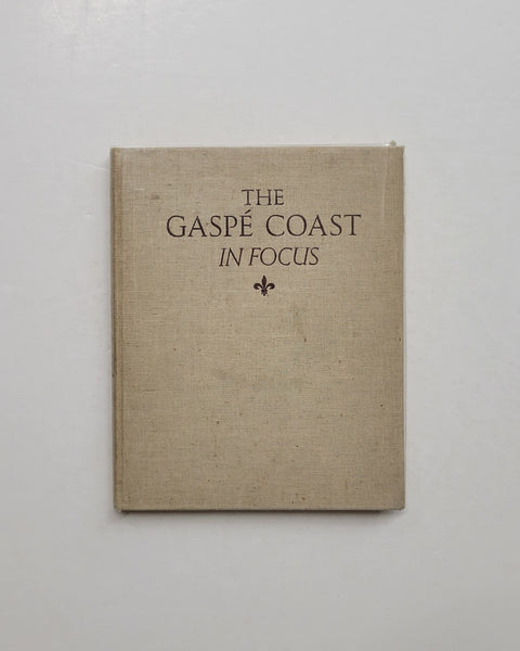 The Gaspe Coast in Focus by Doris Montgomery & Mary Van Ness hardcover book