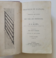 Travels In Canada, And Through The States Of New York And Pennsylvania by Johann Georg Kohl 1861 First Edition hardcover book