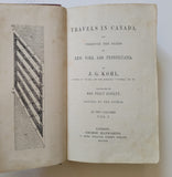 Travels In Canada, And Through The States Of New York And Pennsylvania by Johann Georg Kohl 1861 First Edition hardcover book