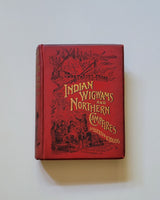 Stories from Indian Wigwams and Northern Camp-Fires by Egerton Ryerson Young hardcover book 