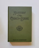 The History Of The County Of Bruce by Norman Robertson First Edition hardcover book