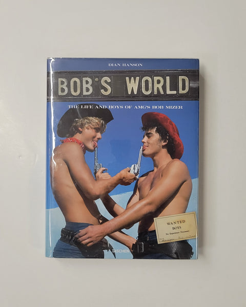 Bob's World: The Life and Boys of AMG's Bob Mizer by Dian Hanson Taschen hardcover book