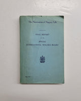 The Preservation Of Niagara Falls Final Report Of The Special International Niagara Board paperback book