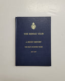 The Rideau Club. A Short History: The First Hundred Years 1865-1965 by C.H. Little hardcover book