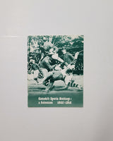 Canada's Sports Heritage: A Selection 1807-1914 by G.G. Cumming paperback book