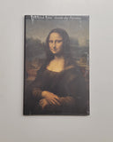 Mona Lisa: Inside the Painting by Jean-Pierre Mohen, Michel Menu and Bruno Mottin hardcover book
