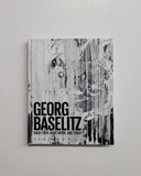 Georg Baselitz: Back Then, In Between, and Today by Ulrich Wilmes, Georg Baselitz, Eric Darragon, Okwui Enwezor, Michael Semff and Katy Siegel hardcover book