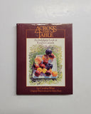 Across the Table: An Indulgent Look at Food in Canada by Cynthia Wine and Mary Pratt hardcover book 