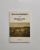 Historical Highlights of the Kearney Area 1865-1983 by Ralph Brice paperback book