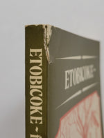 Etobicoke: From Furrow To Borough by Esther Heyes paperback book
