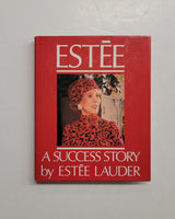Estee: A Success Story by Estee Lauder hardcover book