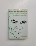 Just a Simple Pharmacist: The Story of Murray Koffler, Builder of the Shoppers Drugmart Empire by Frank Rasky SIGNED hardcover book