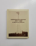 Township of Proton 1857-1982 A Historical Sketch hardcover book