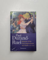 Paul Durand-Ruel: Memoir of the First Impressionist Art Dealer (1831-1922) by Flavie Durand-Ruel and Paul-Louis Durand-Ruel hardcover book