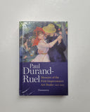 Paul Durand-Ruel: Memoir of the First Impressionist Art Dealer (1831-1922) by Flavie Durand-Ruel and Paul-Louis Durand-Ruel hardcover book