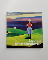 Louisa Matthiasdottir by Jed Perl, Vigdis Finnbogadottir, John Ashbery, Adalsteinn Ingolfsson, Martica Sawin and Lance Esplund hardcover book