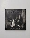 Jean Cocteau and the Testament of Orpheus: The Photographs by Lucien Clergue hardcover book