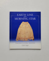 Earth Line and Morning Star: Nlaka'Pamux Clothing Traditions by Leslie H. Tepper paperback book