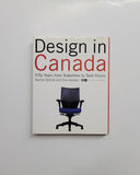 Design in Canada Since 1945: Fifty Years from Teakettles to Task Chairs by Rachel Gotlieb & Cora Golden hardcover book
