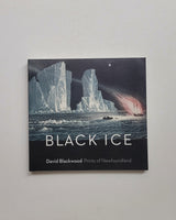 Black Ice: David Blackwood Prints of Newfoundland by Katharine Lochnan paperback book SIGNED