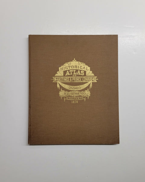 Historical Atlas of Hastings and Prince Edward Counties Ontario 1972 Hardcover book
