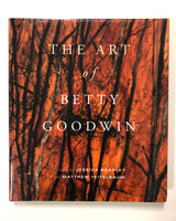 The Art of Betty Goodwin Edited By Jessica Bradley and Matthew Teitelbaum